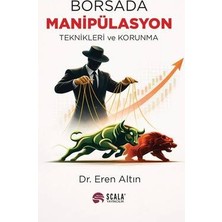 Scala Yayıncılık Borsada Manipülasyon Teknikleri ve Korunma