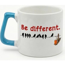 Desene Bak Be Different Yazılı Kupa Bardak - Motivasyon Tasarım Baskılı Seramik Hediye Kupa Bardak