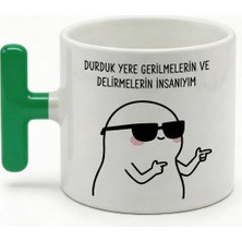 Desene Bak Durduk Yere Gerilmelerin ve Delirmelerin Insanıyım Yazılı Kupa - Pembe Kulplu