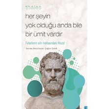 Ematcrt Thales  Her Şeyin Yok Olduğu Anda Bile Bir Ümit Vardır
