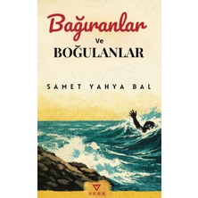 Ematcrt Bağıranlar ve Boğulanlar