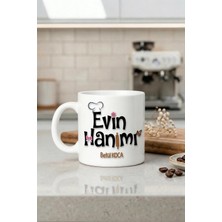 Desene Bak Evin Hanımı Yazılı Kupa Bardak - Komik Tasarım Baskılı Seramik Hediye Kupa Bardak