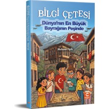 Payitaht Yayınları Bilgi Çetesi Dünya'nın En Büyük Bayrağının Peşinde