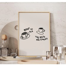 Ninastore Body So ​​tea The Brits Are Coming Quote Print - Komik Çay Tipografisi Mutfak Posteri - Elle