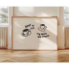 Ninastore Body So ​​tea The Brits Are Coming Quote Print - Yatay Komik Tipografi Mutfak Posteri - Elle