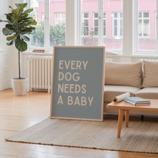 Ninastore Her Köpeğin Bir Yavruya Ihtiyacı Var - Bebek Duyurusu - Hamilelik Duyurusu - Köpek ve Bebek Posteri