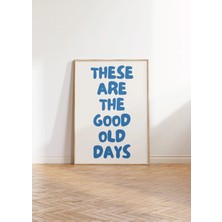 Ninastore "bunlar Eski Güzel Günler" Retro Baskı: Mavi Tipografi Poster (Baskı)