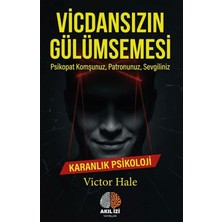 Akıl İzi Yayınları Vicdansızın Gülümsemesi Karanlık Psikoloji