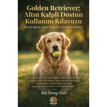 Akıl İzi Yayınları Golden Retriever: Altın Kalpli Dostun Kullanım Kılavuzu