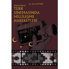 Serüven Yayınevi 2000 Sonrası Türk Sinemasında Millileşme Hareketleri