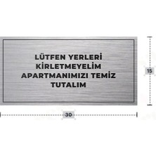 Azresa Lütfen Yerleri Kirletmeyelim Apartmanımızı Temiz Tutalım Yazılı - Metal - Gümüş Renk - Kapı Isimliği