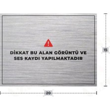 Azresa Dikkat Bu Alan Görüntü ve Ses Kaydı Yapılmaktadır Yazılı - Metal - Gümüş Renk - Kapı Isimliği - 20X1