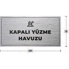 Azresa Kapalı Yüzme Havuzu Yazılı - Metal - Gümüş Renk - Kapı Isimliği - 30X15 cm