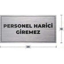 Azresa Personel Harici Giremez Yazılı - Metal - Gümüş Renk - Kapı Isimliği - 20X10 cm