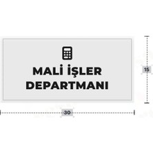 Azresa Malı Işler Departmanı Yazılı - Metal - Beyaz Renk - Kapı Isimliği - 30X15 cm