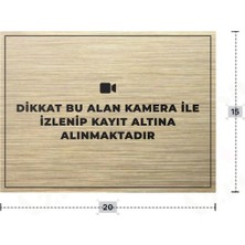 Azresa Dikkat Bu Alan Kamera Ile Izlenip Kayıt Altına Alınmaktadır Yazılı - Metal - Gold Renk - Kapı Isimli