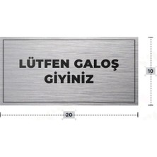Azresa Lütfen Galoş Giyiniz Yazılı - Metal - Gümüş Renk - Kapı Isimliği - 20X10 cm