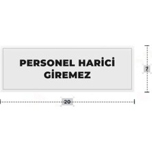 Azresa Personel Harici Giremez Yazılı - Metal - Beyaz Renk - Kapı Isimliği - 20X7 cm