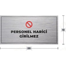 Azresa Personel Harici Girilmez Yazılı - Metal - Gümüş Renk - Kapı Isimliği - 20X10 cm
