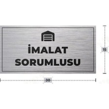 Azresa Imalat Sorumlusu Yazılı - Metal - Gümüş Renk - Kapı Isimliği - 30X15 cm