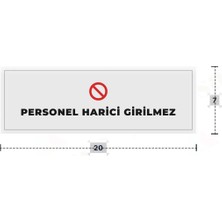 Azresa Personel Harici Girilmez Yazılı - Metal - Beyaz Renk - Kapı Isimliği - 20X7 cm