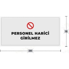 Azresa Personel Harıcı Gırılmez Yazılı - Metal - Beyaz Renk - Kapı Isimliği - 30X15 cm