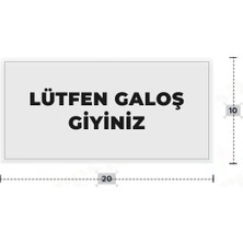 Azresa Lütfen Galoş Giyiniz Yazılı - Metal - Beyaz Renk - Kapı Isimliği - 20X10 cm