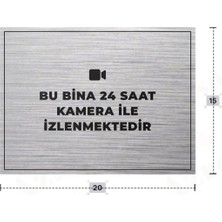 Azresa Bu Bina 24 Saat Kamera Ile Izlenmektedir Yazılı - Metal - Gümüş Renk - Kapı Isimliği - 20X15 cm