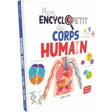 Petits Genies - Mon Encyclopetit Du Corps Humain - Fransızca Kitap