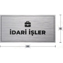 Azresa Idarı Işler Yazılı - Metal - Gümüş Renk - Kapı Isimliği - 30X15 cm