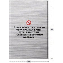 Azresa Lütfen Dikkat! Kaybolan Veya Çalınan Şahsi Eşyalarınızdan Müessesemiz Sorumlu Değildir Yazılı - Meta