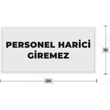 Azresa Personel Harici Giremez Yazılı - Metal - Beyaz Renk - Kapı Isimliği - 20X10 cm