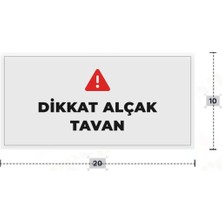 Azresa Dikkat Alçak Tavan Yazılı - Metal - Beyaz Renk - Kapı Isimliği - 20X10 cm