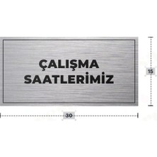 Azresa Çalışma Saatlerımız Yazılı - Metal - Gümüş Renk - Kapı Isimliği - 30X15 cm