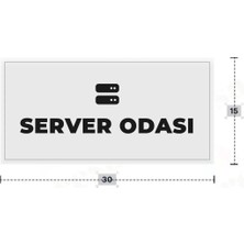 Azresa Server Odası Yazılı - Metal - Beyaz Renk - Kapı Isimliği - 30X15 cm