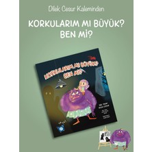 Enda Yayıncılık Dilek Cesur'dan Korkularım Mı Büyük Ben Mi? Çocuk Öykü Kitabı 6 - 9 Yaş Resimli Ciltsiz 2023