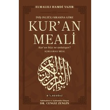 Bilgeoğuz Yayınları Iniş (Nuzül) Sırasına Göre Kur’an Meali - Kur’an Bize Ne Anlatıyor? Açıklamalı Meal