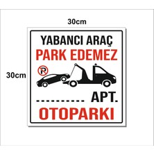 Çetintaşlar Reklam Yabancı Araç Park Edemez '' Apartman Ismi ''apartmanı Otoparkı Levha