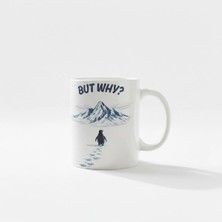 Desene Bak But Why? Baskılı Seramik Kupa - Minimal Penguen Tasarım Kahve Kupası