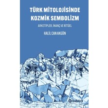 Türk Mitolojisinde Kozmik Sembolizm