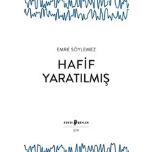 Edebi Şeyler Hafif Yaratılmış