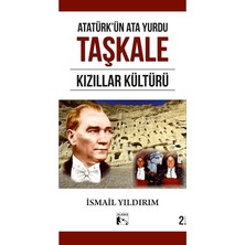 Alaska Yayınevi Atatürk'ün Ata Yurdu Taşkale Kızıllar Kültürü