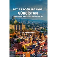 Paradigma Akademi Yayınları Batı ile Doğu Arasında Gürcistan