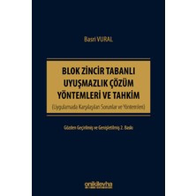 On İki Levha Yayınları Blok Zincir Tabanlı Uyuşmazlık Çözüm Yöntemleri ve Tahkim