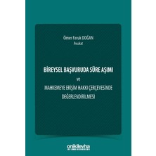 On İki Levha Yayınları Bireysel Başvuruda Süre Aşımı ve Mahkemeye Erişim Hakkı Çerçevesinde Değerlendirilmesi