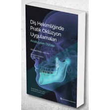 Diş Hekimliğinde Pratik Oklüzyon Uygulamaları - Analogdan Dijitale