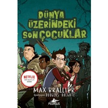 Pegasus Yayınları Dünya Üzerindeki Son Çocuklar - 1. Kitap
