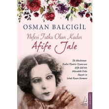 Destek Yayınları Osman Balcıgil Nefesi Tutku Olan Kadın Afife Jale Karton Kapak Türkçe Yayınevi Destek
