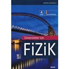 Seçkin Bekir Karaoğlu Üniversiteler İçin Fizik Kitabı İ. ve İı. Cilt Bir Arada Seçkin Yayınları