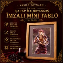 Vasile Botnaru Imzalı Şarap Ile Boyanmış Imzalı Mini Tablo 15 x 20 cm